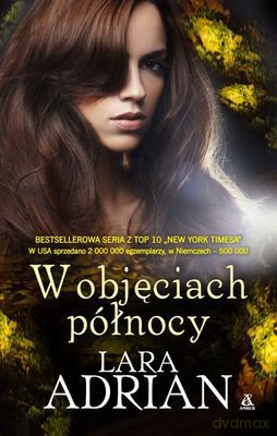 W Objęciach Północy - Lara Adrian  [KSIĄŻKA]