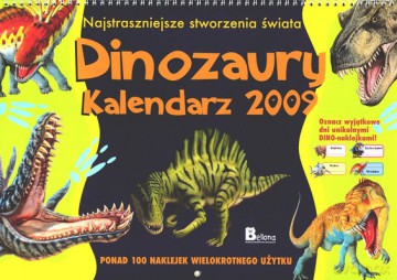 Kal. 2009 Dinozaury Najstraszniejsze Stworzenia Świata Tw [KSIĄŻKA]