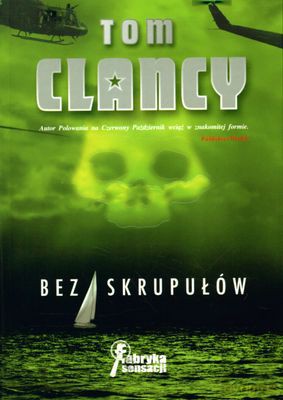 Bez Skrupułów - Tom Clancy  [KSIĄŻKA]