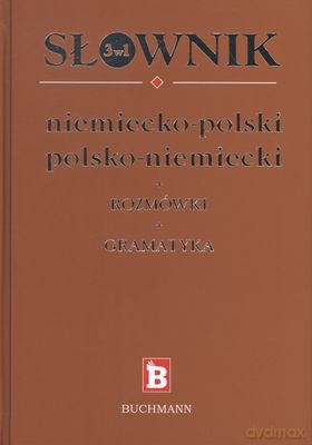 Słownik 3w1 Niem-Pol/Pol-Niem/Rozmówki /Gramatyka Tw [KSIĄŻKA]