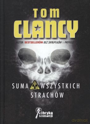 Suma Wszystkich Strachów Tw - Tom Clancy  [KSIĄŻKA]