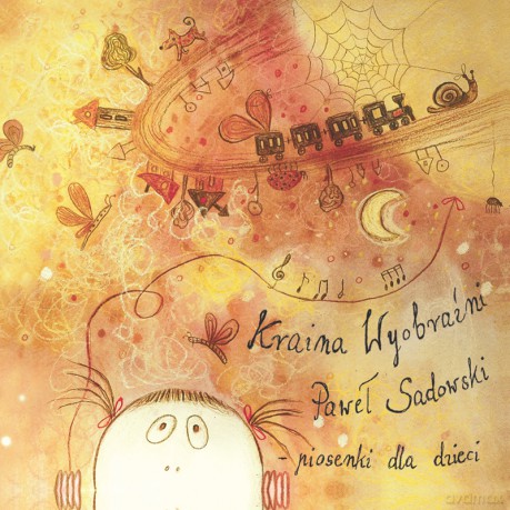 Paweł Sadowski: Kraina wyobraźni (digipack) [CD]