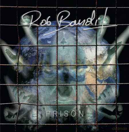 Rob Bandit: Prison [CD]