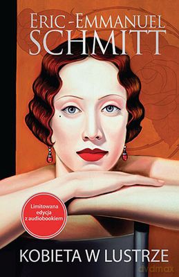 Kobieta W Lustrze + Audiobook Tw - Eric-Emmanuel Schmitt  [KSIĄŻKA]