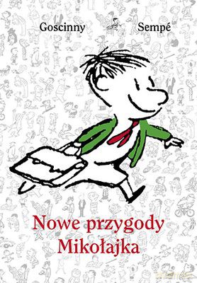 Nowe Przygody Mikołajka Wyd. 2012 Tw - René Goscinny, Jean-Jacques Sempé  [KSIĄŻKA]