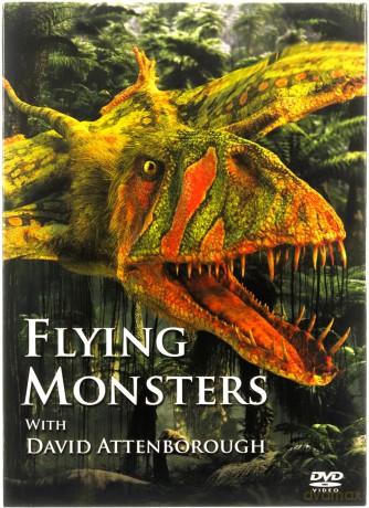 Flying Monsters With David Attenborough [DVD]