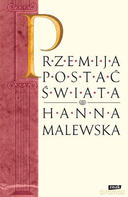 Przemija Postać Świata - Hanna Malewska  [KSIĄŻKA]