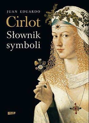 Słownik Symboli Tw - Juan Eduardo Cirlot  [KSIĄŻKA]