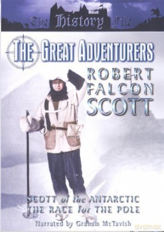 Great Adventurers - Robert Falcon Scott [DVD]