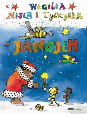 Wigilia Misia I Tygryska Tw - Janosch  [KSIĄŻKA]