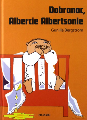 Dobranoc Albercie Albertsonie Tw - Gunilla Bergstrom  [KSIĄŻKA]
