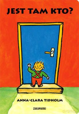 Jest Tam Kto? Tw - Anna-Clara Tidholm  [KSIĄŻKA]