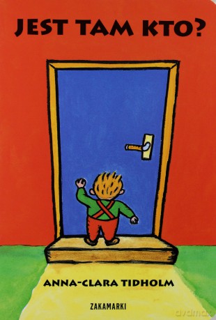 Jest Tam Kto? Tw - Anna-Clara Tidholm  [KSIĄŻKA]