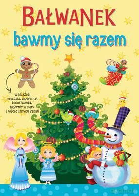 Bałwanek Bawmy Się Razem Zimowe Ćwiczenia [KSIĄŻKA]