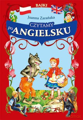 Czytamy Po Angielsku Bajki Tw - Joanna Zarańska  [KSIĄŻKA]