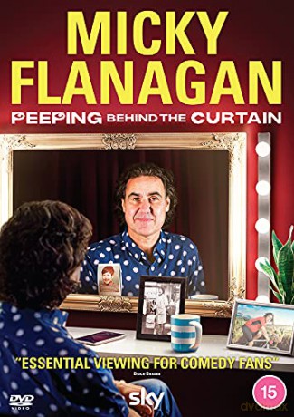 Micky Flanagan - Peeping Behind the Curtain [DVD]
