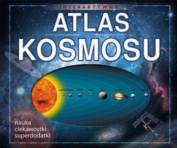 Interaktywny Atlas Kosmosu Tw [KSIĄŻKA]