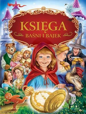 Księga Baśni I Bajek Tw [KSIĄŻKA]