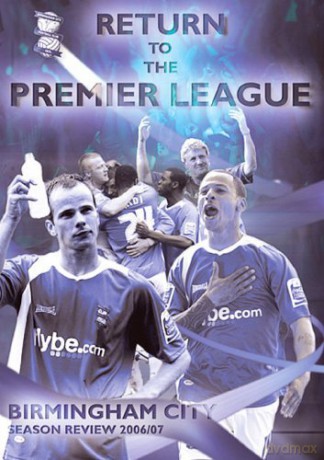 Return To The Premier League - Birmingham City FC Season Review 2006-2007 [DVD]
