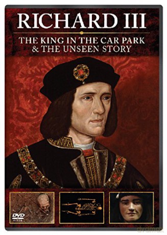 Richard III - The King In The Car Park and The Unseen Story [DVD]