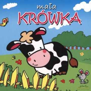 Mała Krówka Mini Zwierzątka Tw [KSIĄŻKA]
