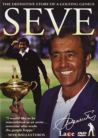 Seve - The Definitive Story Of A Golfing Genius [DVD]