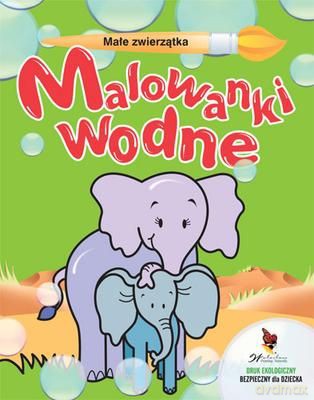 Małe Zwierzątka Malowanki Wodne [KSIĄŻKA]