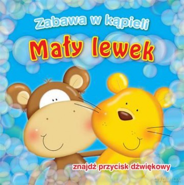 Mały Lewek Zabawa W Kąpieli - Urszula Kozłowska  [KSIĄŻKA]