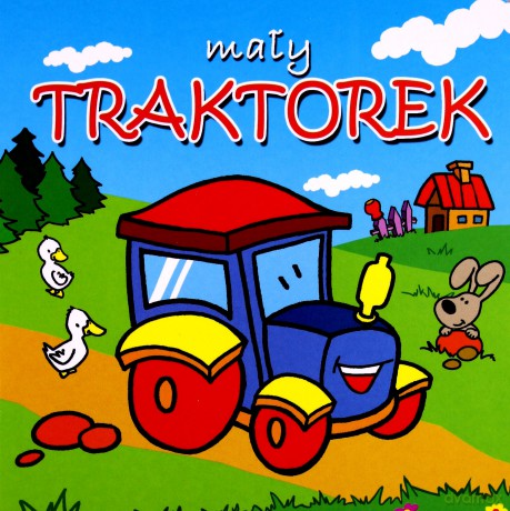 Mały Traktorek Mini Zwierzątka (Twarda) [KSIĄŻKA]