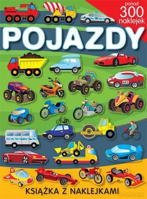 Pojazdy Ponad 300 Naklejek - Klaudia May  [KSIĄŻKA]