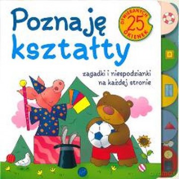 Poznaję Kształty 25 Okienek (Twarda) [KSIĄŻKA]