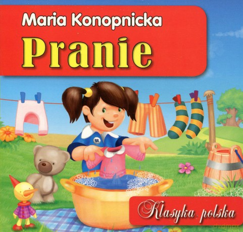 Pranie Klasyka Polska Tw - Maria Konopnicka  [KSIĄŻKA]
