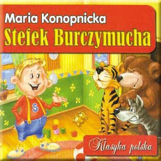 Stefek Burczymucha Klasyka Polska Tw - Maria Konopnicka  [KSIĄŻKA]