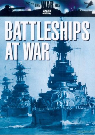 The War File - Battleships At War [DVD]