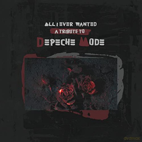 All I Ever Wanted - A Tribute To Depeche Mode (digipack) [CD]