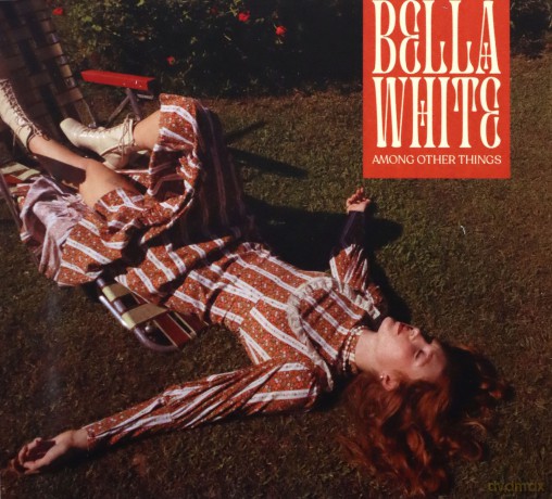 Bella White: Among Other Things [CD]