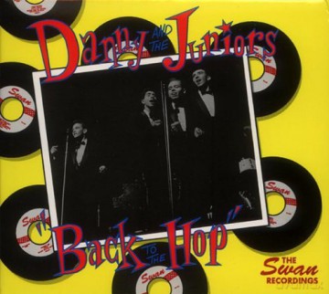 Danny & The Juniors: Back To The Hop - The Swan Recordings 1960-1962 [CD]