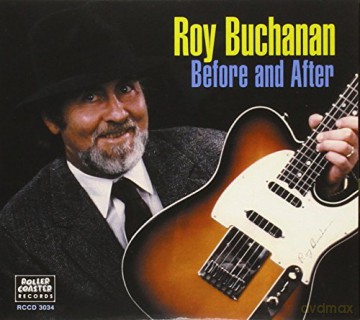 Roy Buchanan: Before And After [CD]