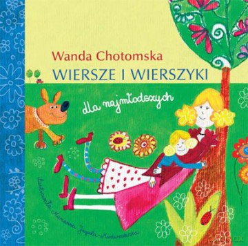Wanda Chotomska Wiersze I Wierszyki Dla Najmłodszych Tw - Wanda Chotomska  [KSIĄŻKA]