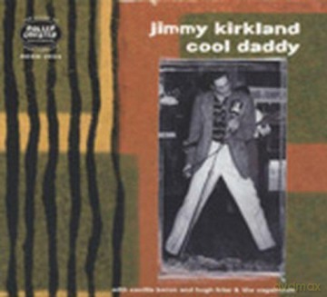 Jimmy Kirkland: Cool Daddy [CD]