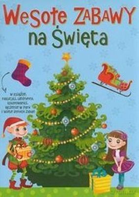 Wesołe Zabawy Na Święta Zimowe Ćwiczenia [KSIĄŻKA]