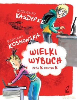 Wielki Wybuch Czyli Ka Kontra Ka Tw - Grzegorz Kasdepke  [KSIĄŻKA]