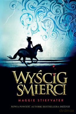 Wyścig Śmierci - Maggie Stiefvater [KSIĄŻKA]