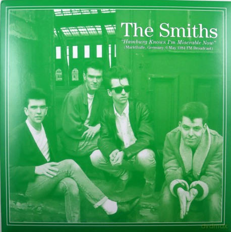 Smiths: Hamburg Knows Im Miserable Now (Markthalle. Germany. 6 May 1984 Fm Broadcast) (Green) [Winyl]