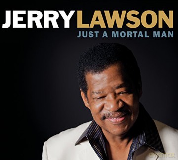 Jerry Lawson: Just A Mortal Man [CD]