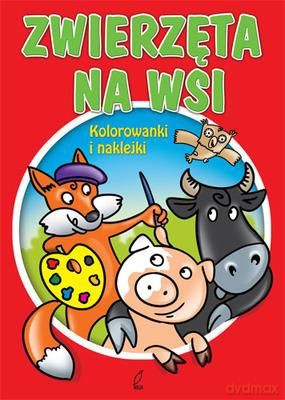 Zwierzęta Na Wsi Kolorowanki I Naklejki [KSIĄŻKA]