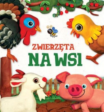 Zwierzęta Na Wsi Modelinki Tw [KSIĄŻKA]