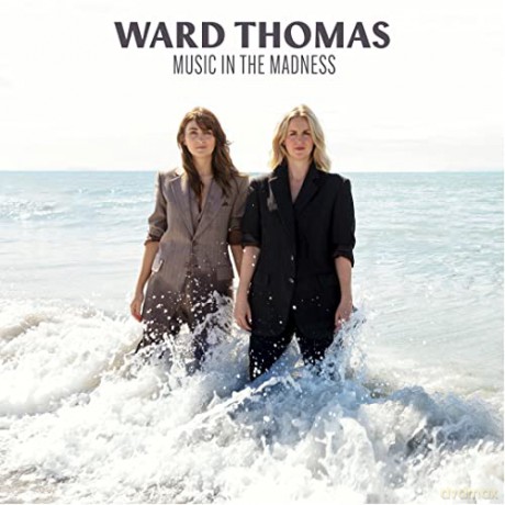 Ward Thomas: Music In The Madness [CD]