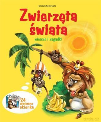 Zwierzęta Świata Wiersze I Zagadki Tw - Urszula Kozłowska  [KSIĄŻKA]