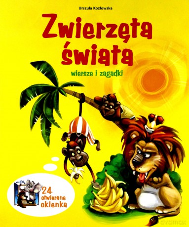 Zwierzęta Świata Wiersze I Zagadki Tw - Urszula Kozłowska  [KSIĄŻKA]